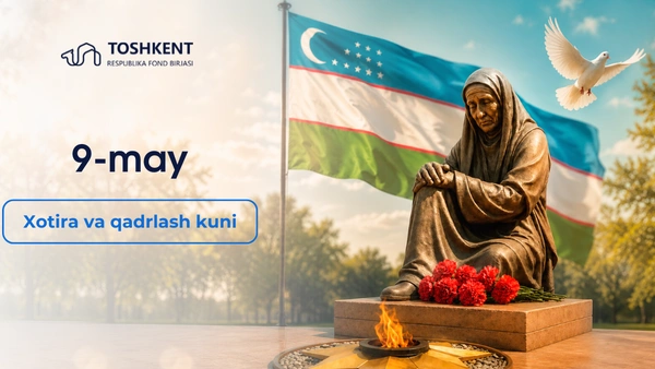9-may — Xotira va qadrlash kuni