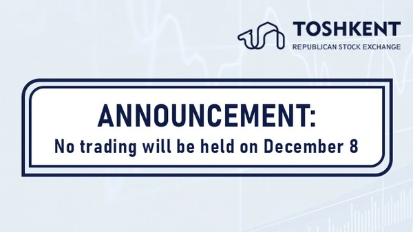 ANNOUNCEMENT: No trading will be held on December 8