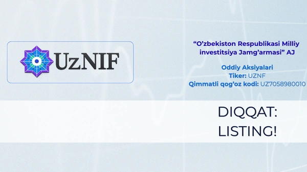 UzNIF aksiyalari ilk bor dual listing doirasida “Toshkent” RFB birja kotirovkalash varag‘iga kiritildi