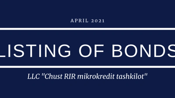 Listing of bonds LLC "Chust RIR mikrokredit tashkilot"