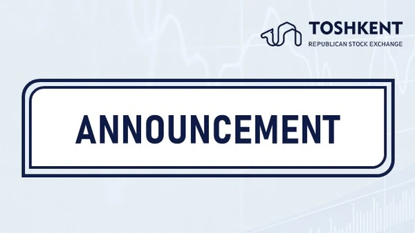 ANNOUNCEMENT on the Competition for the Position of Independent Member of the Supervisory Board of JSC Republican Stock Exchange “Toshkent”